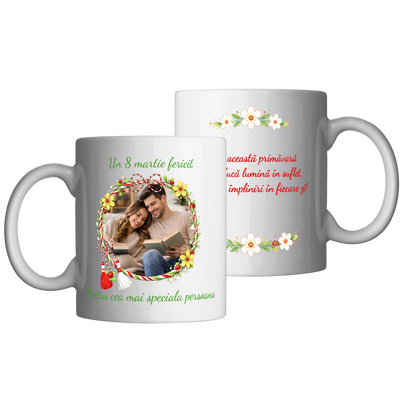 Cana personalizata de 8 martie – cu fotografie si mesaj